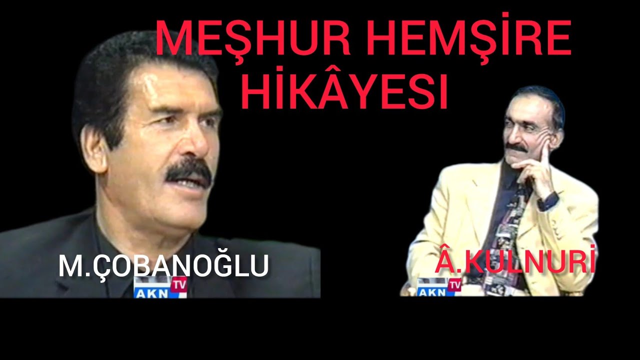 M.çobanoğlu - meşhur hemşire hikâyesi - ilk yayın müreddet hanı  -kulnuri nin konuğu 1999-indirmeyin