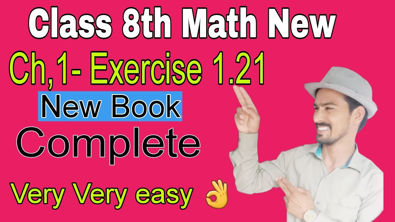 Class 8th Math New Book Chapter 1- Exercise 1.21 -  Exercise 1.21 Class 8th Math by groom math
