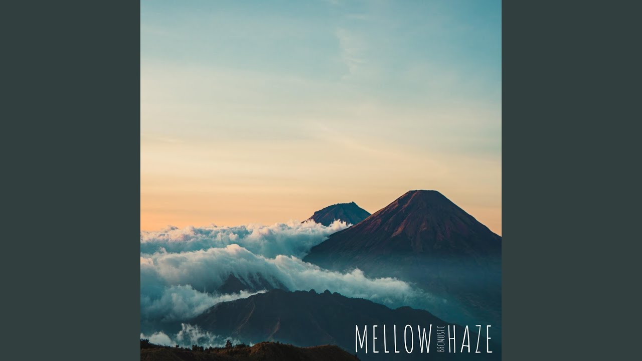 Mellow Haze