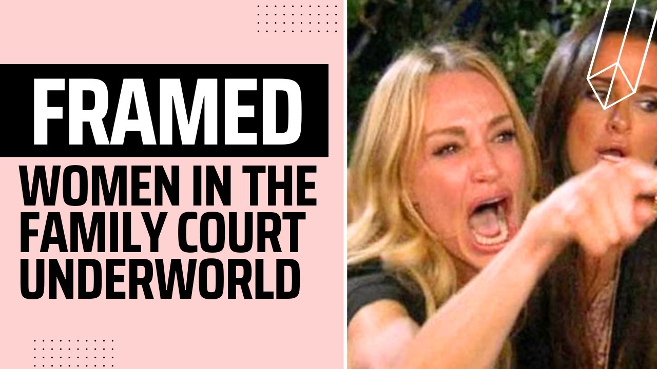 FRAMED: Women In The Family Court Underworld | Narcissistapocalypse.com