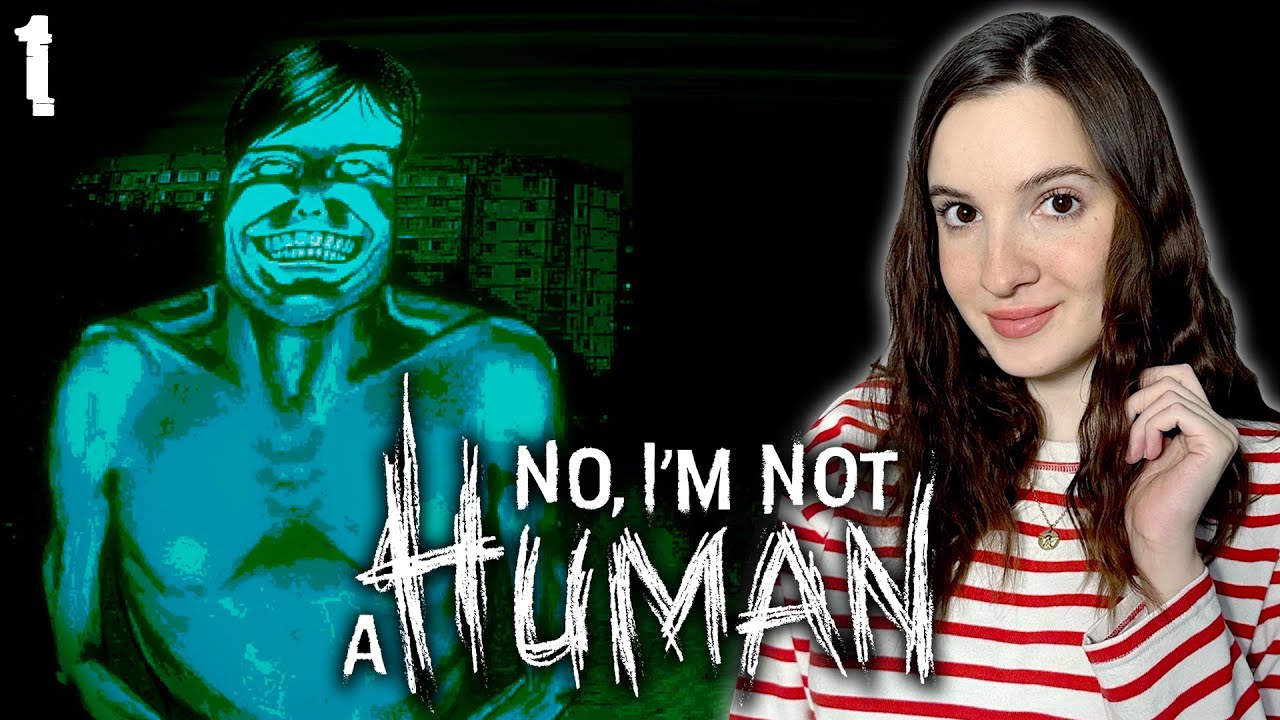 NO I'M NOT A HUMAN | Полное Прохождение НЕТ Я НЕ ЧЕЛОВЕК на Русском | Обзор | Стрим | Начало