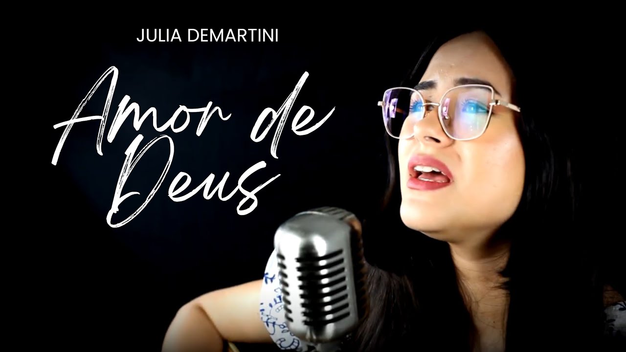 AMOR DE DEUS - Julia Demartini (CLIPE OFICIAL)