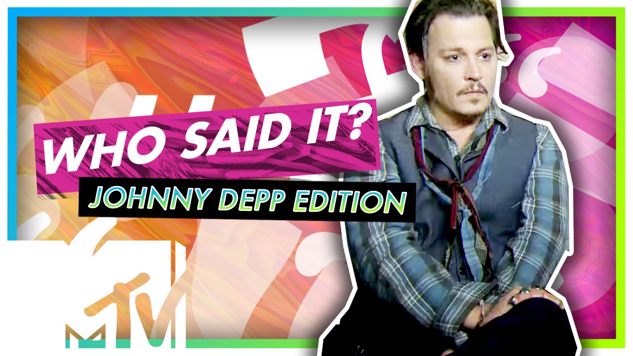 JOHNNY DEPP PLAYS WHO SAID IT | JOHNNY DEPP EDITION | MTV Movies