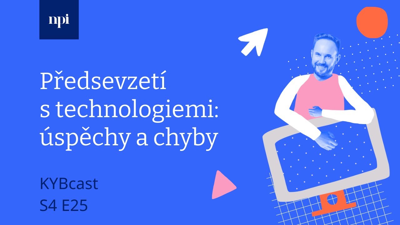 KYBcast: Předsevzetí s technologiemi: úspěchy a chyby | S4:E25