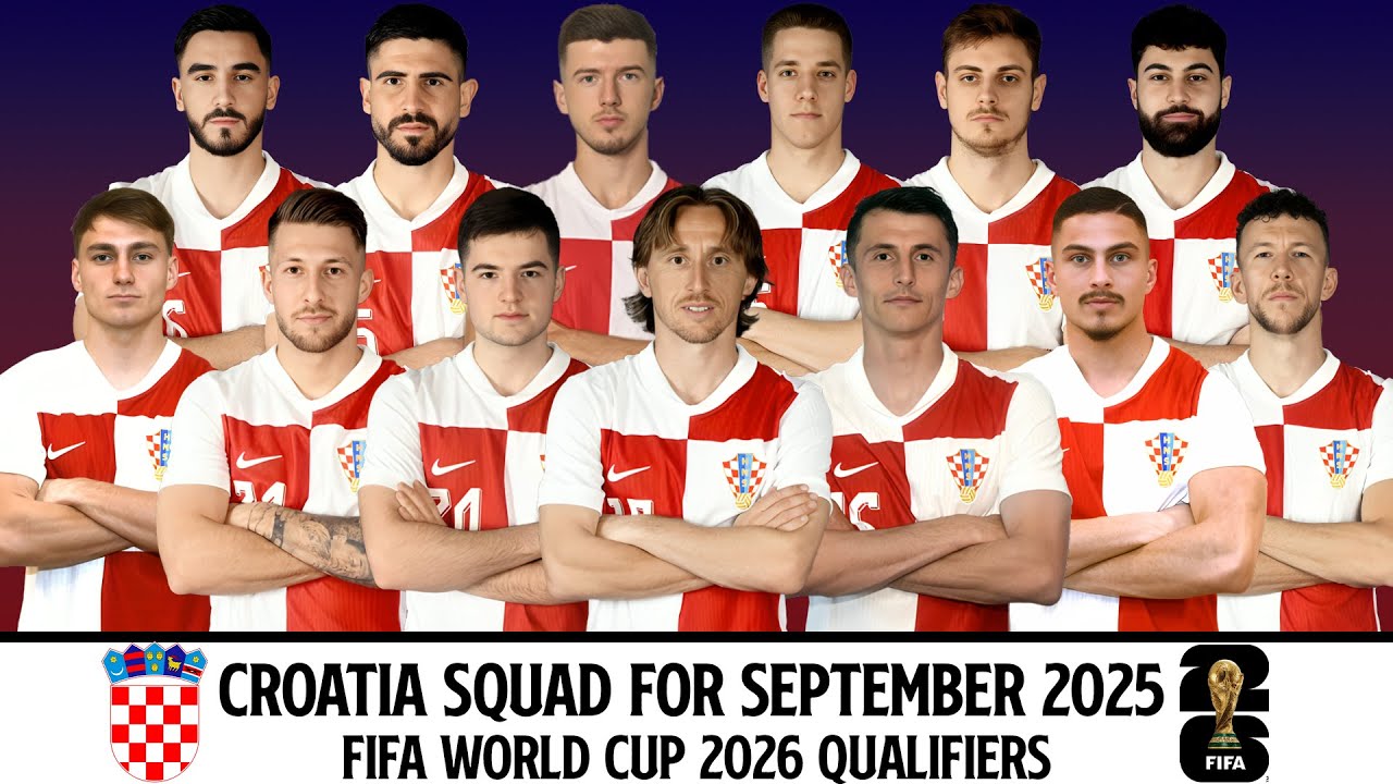 CROATIA Full Squad For September 2025 | Croatia Squad 2025 | FIFA World Cup 2026 Qualifiers