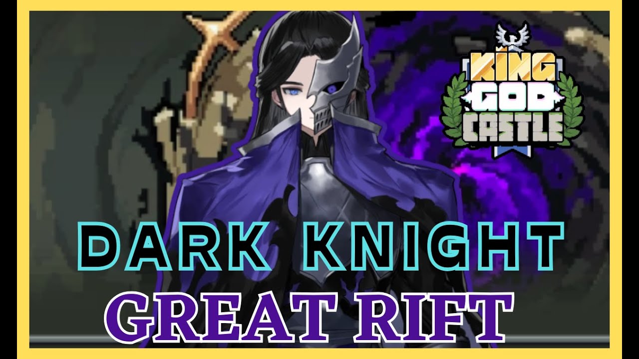 DARK NIGHT! Clear The Great Rift with Evan (EDGY BOI) [ King God Castle ]