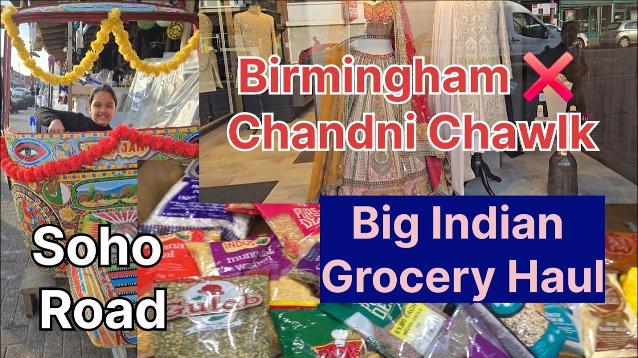 Chandni Chawlk of UK !! Birmingham!! INDIAN GROCERY HAUL !! Indian family in UK