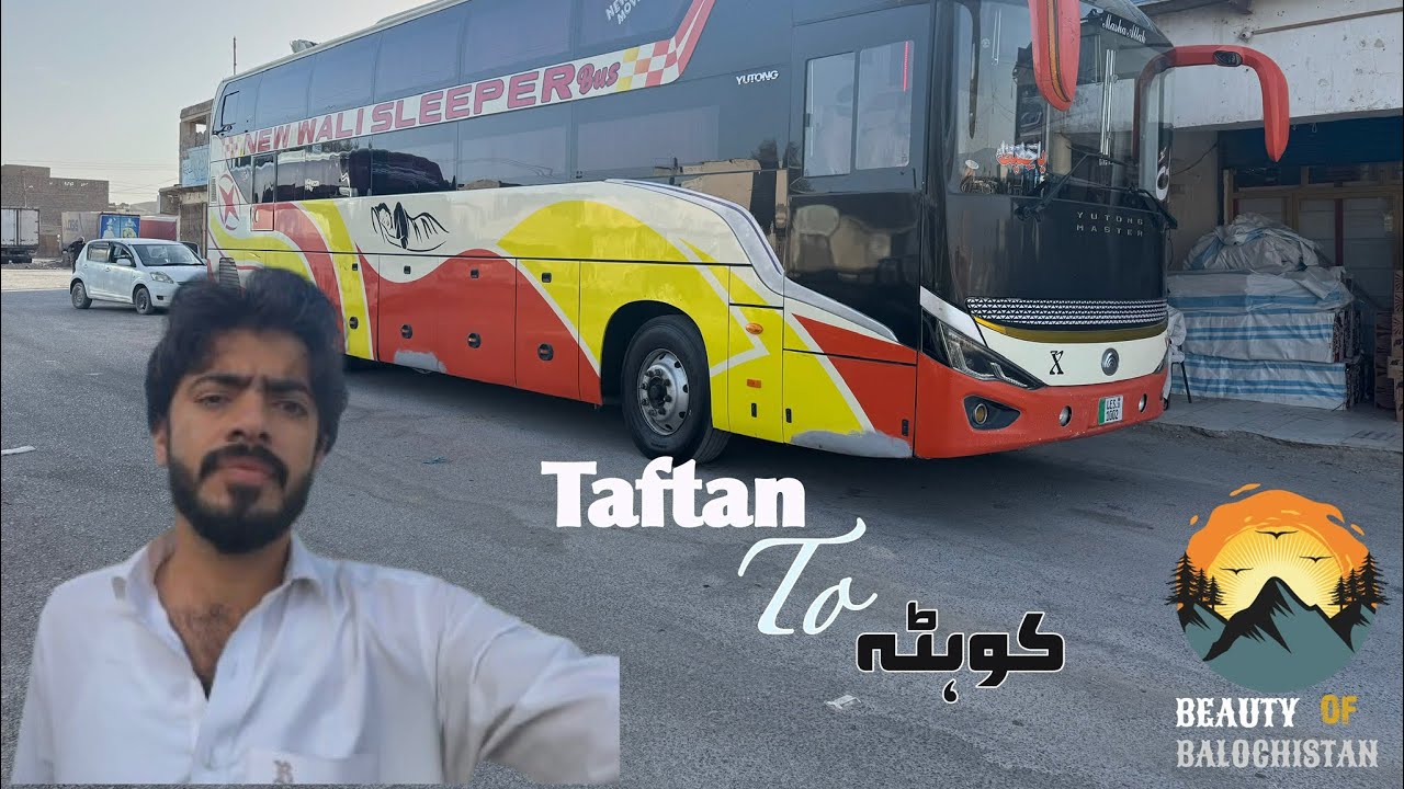 Taftan to Quetta By Road Balochistan First￼ Travel Vlog 