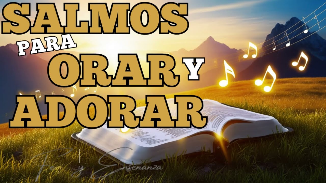 ✨ SALMOS  para ORAR y ADORAR ✨ /Canciones para tu alma