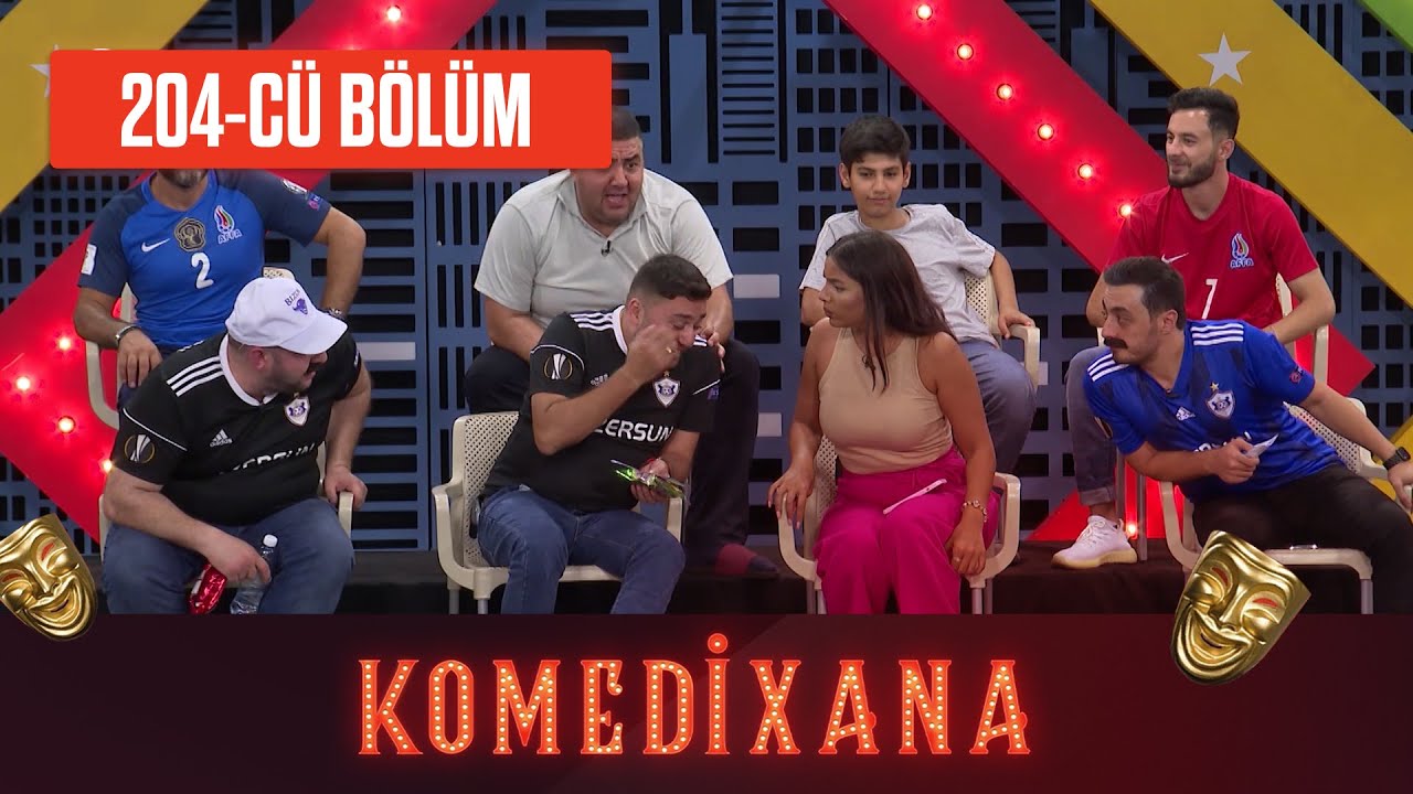 Komedixana 204-cü Bölüm  17.07.2022