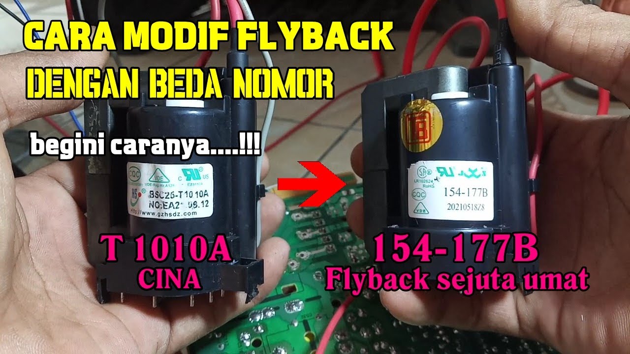 Cara modif flyback T1010A dengan flyback lain biar lebih awet