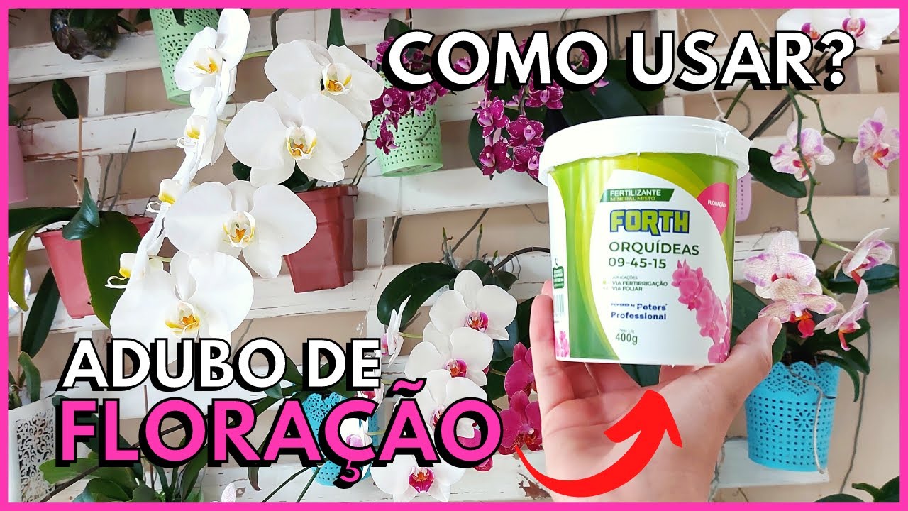 ADUBAÇÃO DE FLORAÇÃO PARA ORQUÍDEAS | Como e Quando usar o NPK de floração nas Orquídeas?