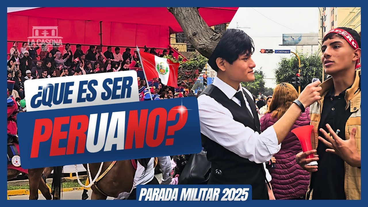 ¿Qué es ser peruano? | Parada Militar 2025  | La Casona 1551 #unmsm #fiestaspatrias #peru #podcast 
