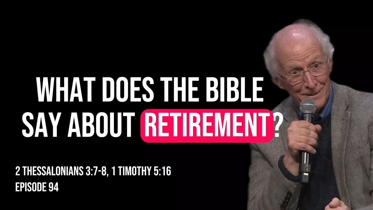 2 Thessalonians 3:12 | John Piper | What principles from the Bible can be applied to retirement?