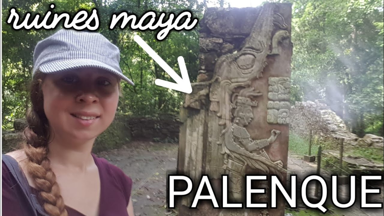 Mystère et histoire : Plongée dans la cité maya de Palenque 🇲🇽  [Vlog 70]