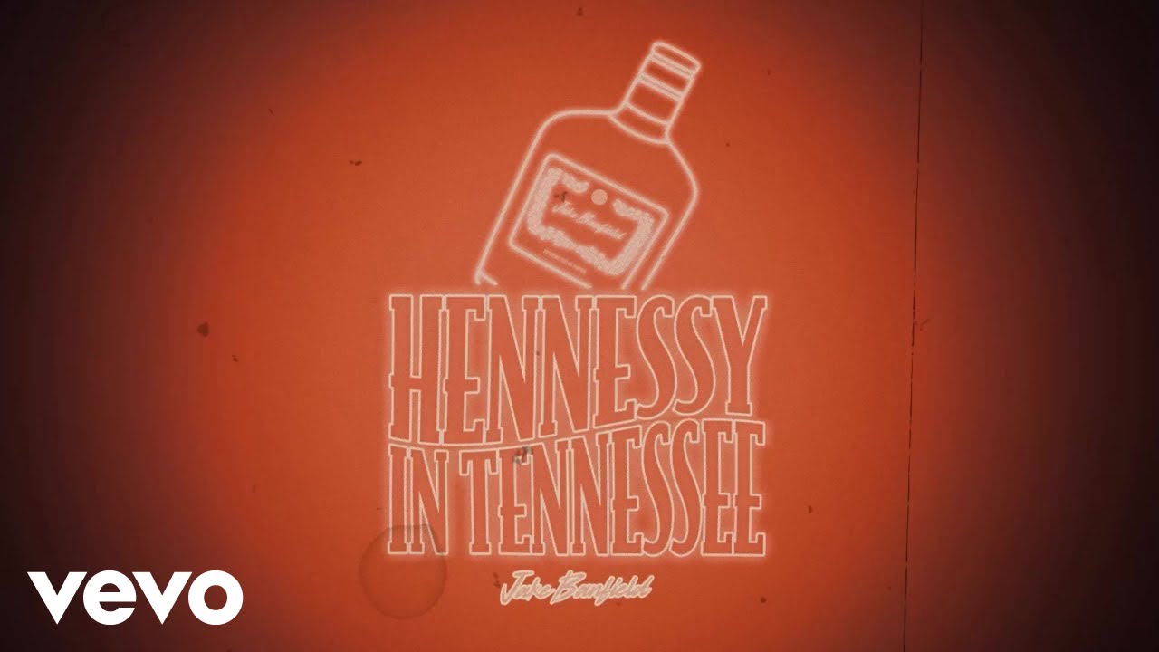 Jake Banfield - Hennessy in Tennessee (Official Audio)