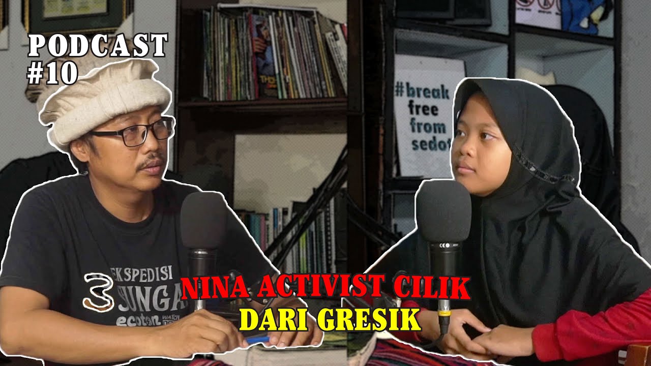 #10 ECOTON PODCAST - NINA, ACTIVIST CILIK DARI GRESIK!!