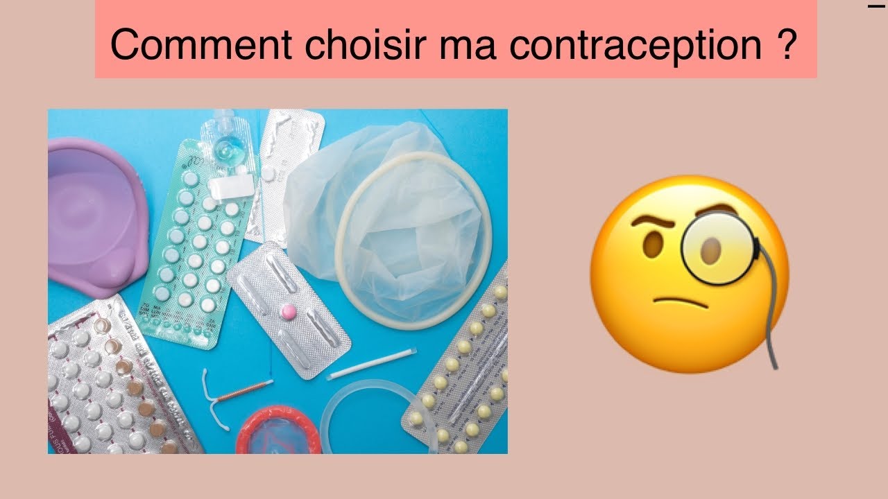 Quels paramètres pour choisir sa contraception?