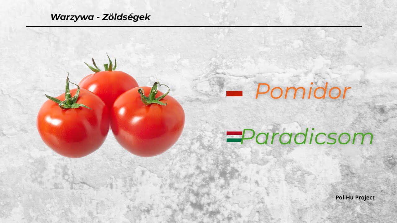 Węgierskie słowa. Lekcja 2 - warzywa / Lengyel szavak. Lecke 2 - z&ouml;lds&eacute;gek