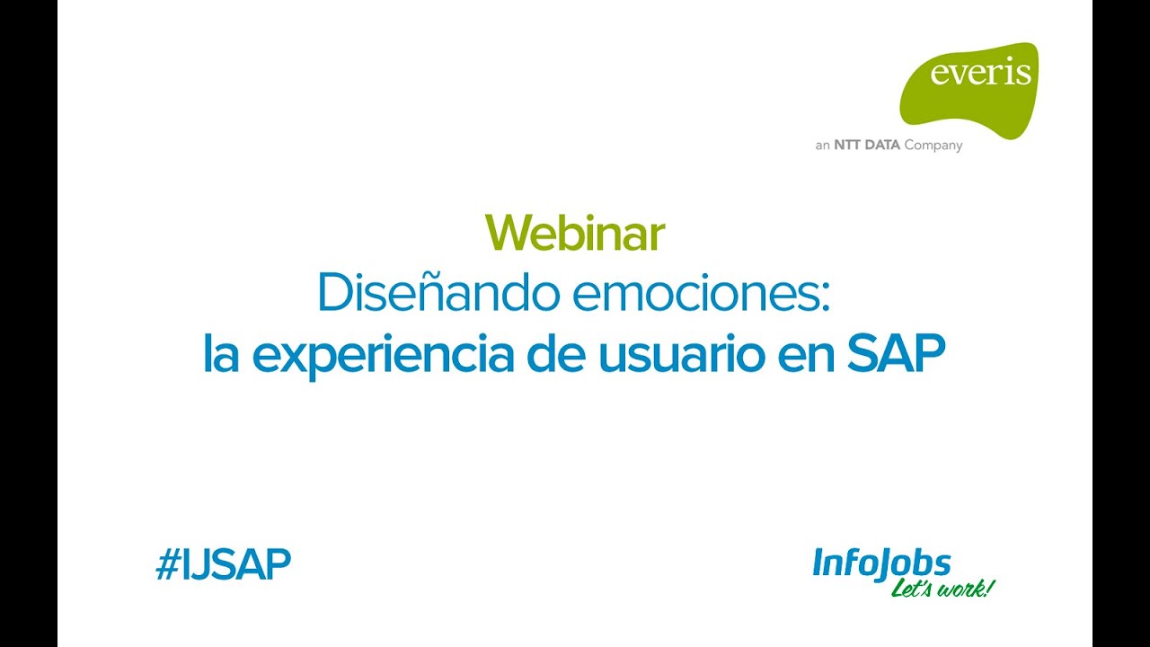 Webinar InfoJobs | Diseñando emociones: la experiencia de usuario en SAP
