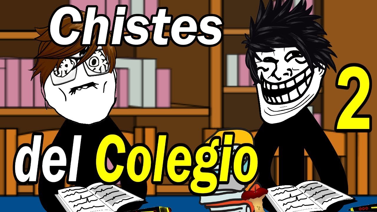 Colección de los mejores chistes del Colegio / Chistes del Colegio 2