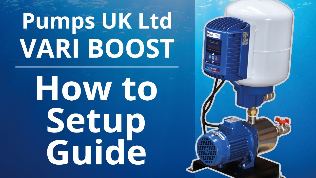 PUK VARI BOOST Home Booster Pump Setup - Pumps UK Ltd