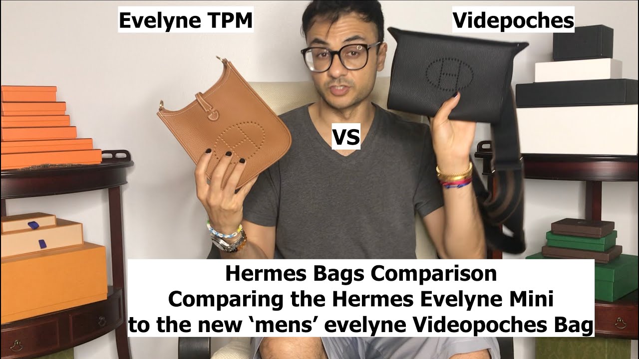 Herm&egrave;s Evelyne TPM vs Herm&egrave;s Videpoches (Men's 'Evelyne) Comparison Video