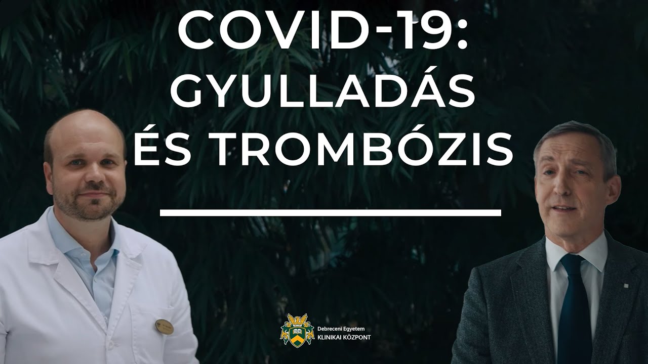 COVID-19: amikor a gyulladás és trombózis kéz a kézben jár – Véralvadási rendellenességek 7. rész