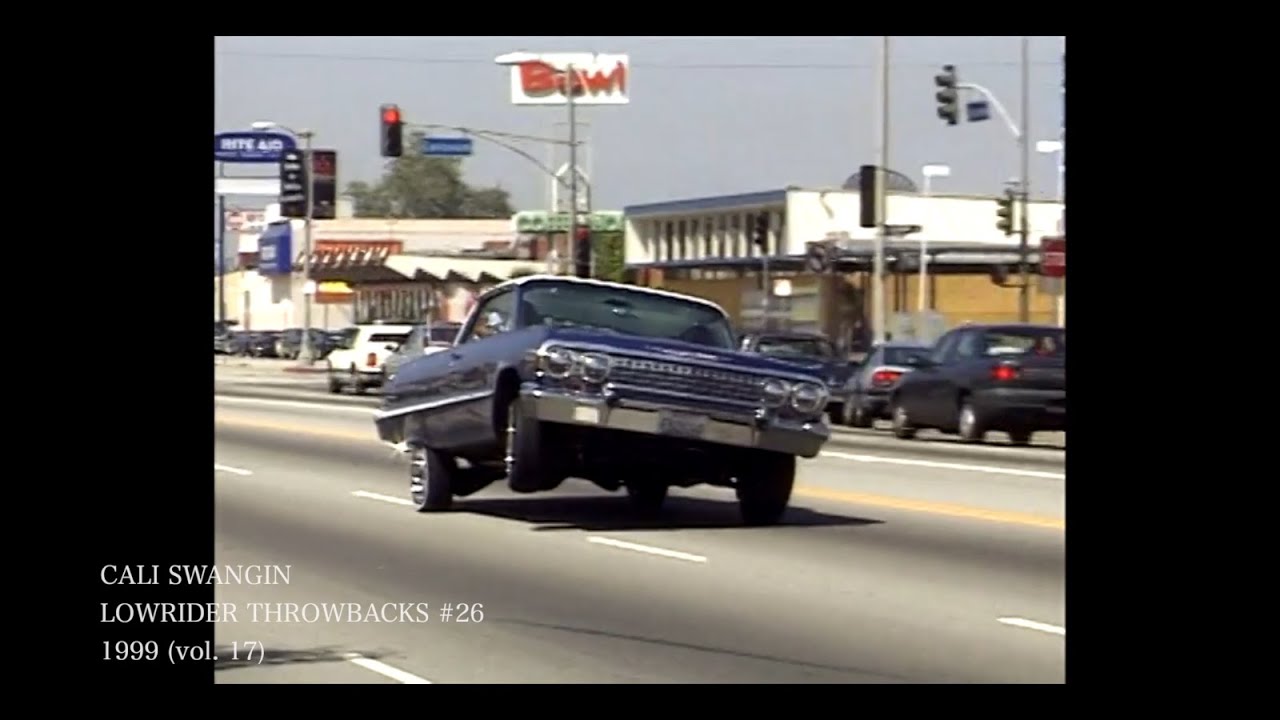 Cali Swangin: Lowrider Throwback #26 (lowriding in the 1990's)