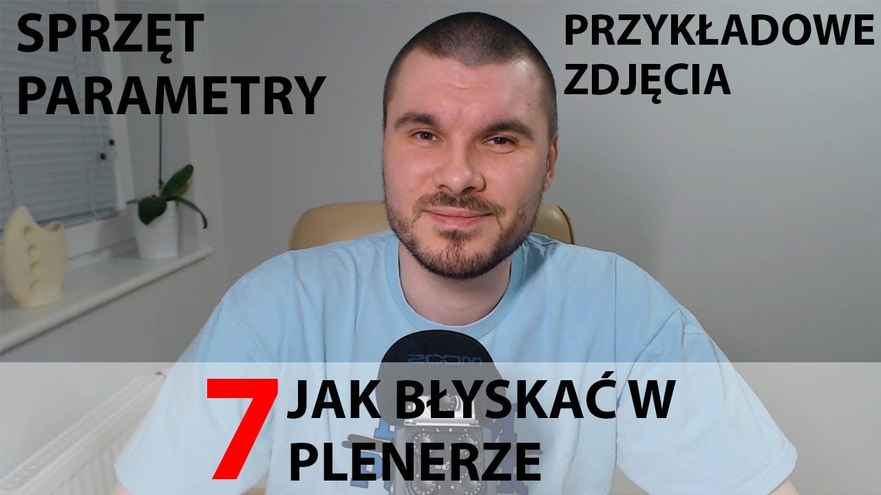 7. Zdjęcia w plenerze z użyciem lampy błyskowej. Przygotowania, sprzęt i parametry.