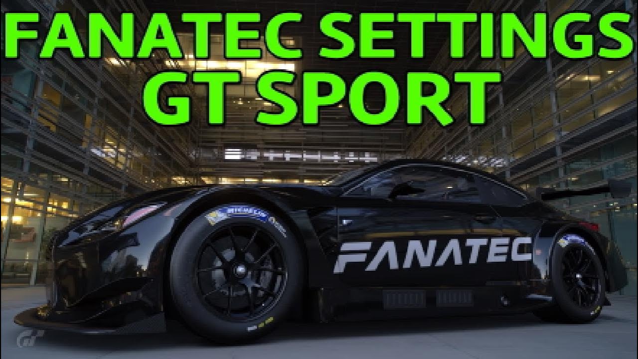 GT Sport Wheel Settings - Fanatec PS4/PS5