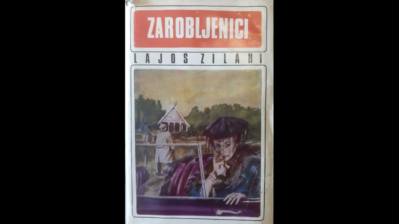 Lajoš Zilahi - Zarobljenici 3/3