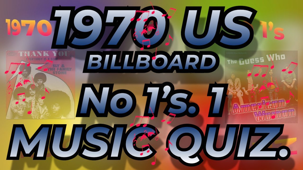 1970 USA BILLBOARD No 1s Jan - June Music Quiz. No 1s from 1970 Name  songs from 10 second intro's.