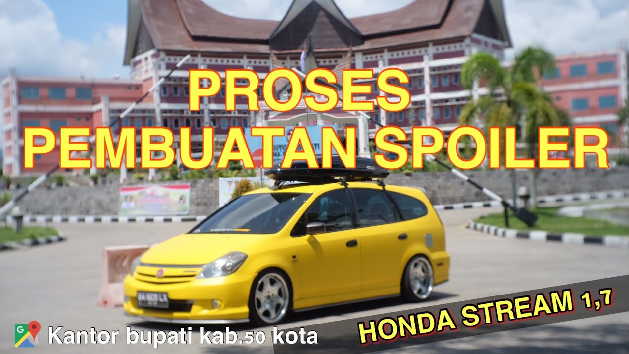 Spoiler honda stream | pembuatan spoiler spoon | honda stream stiker yellow