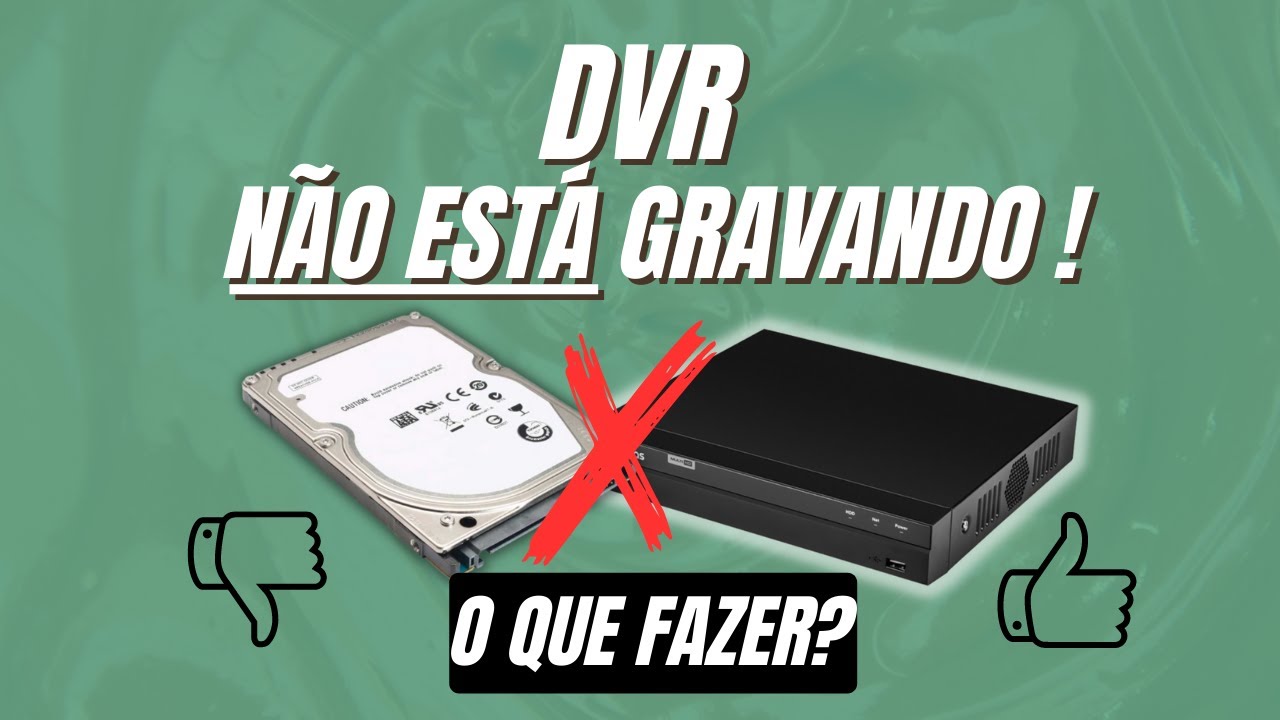 DVR e HD não grava - O que fazer