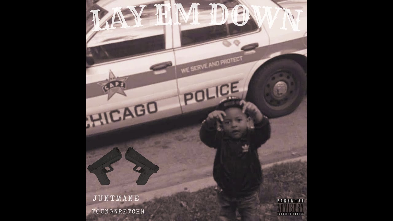 LAY EM DOWN - YoungWretchh, @juntmane2002