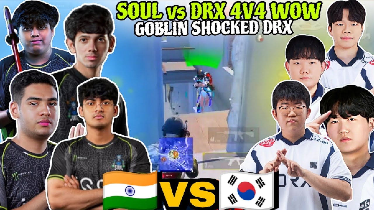 SouL🇮🇳 Destroyed DRX🇰🇷 In 4v4 Wow Mode 🔥 India vs Korea 4v4 Fight 🥵 Goblin Shocked DRX ✅ S8UL