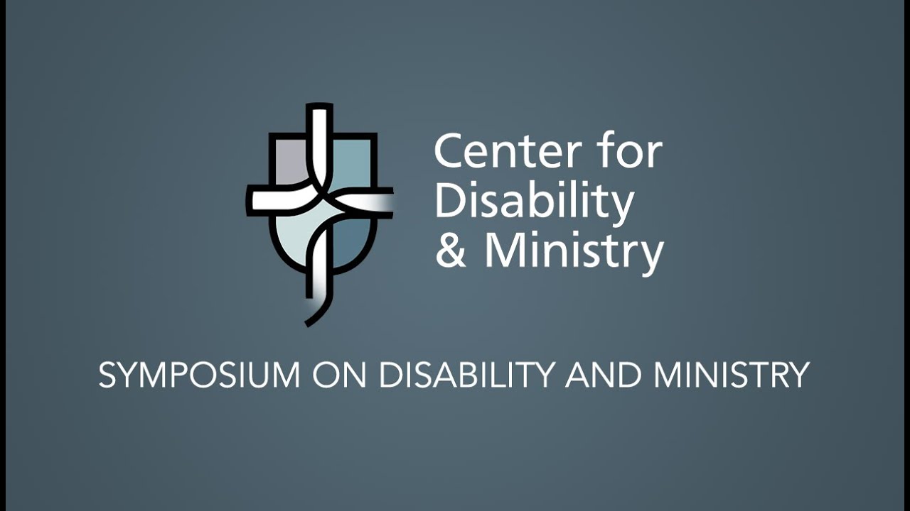 Center for Disability and Ministry Symposium on Disability and Ministry 2025