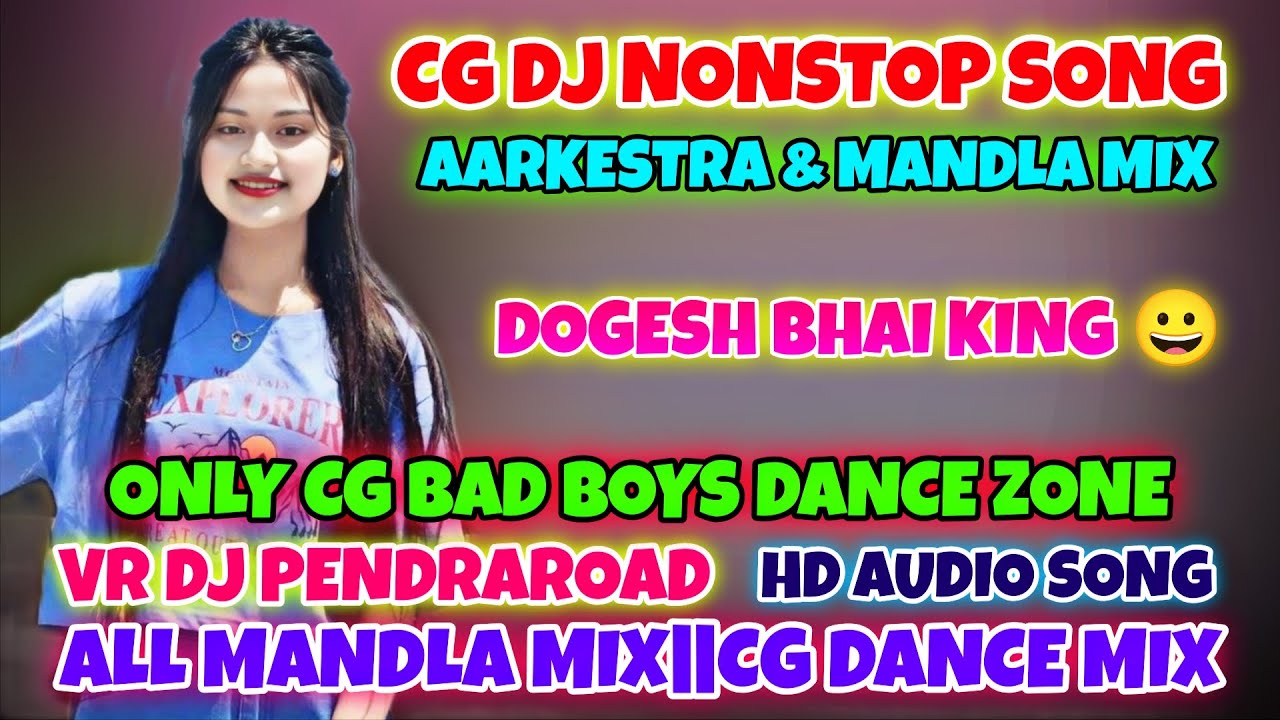 CG DJ NONSTOP SONG CG AARKESTRA CG MANDLA CG DJ HINDI NONSTOP DHAMAKA TAPORI MIx VR DJ PENDRAROAD