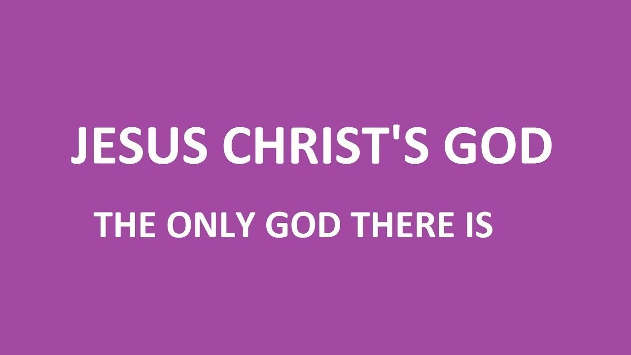 Our Lord's God - his God is the only God there is