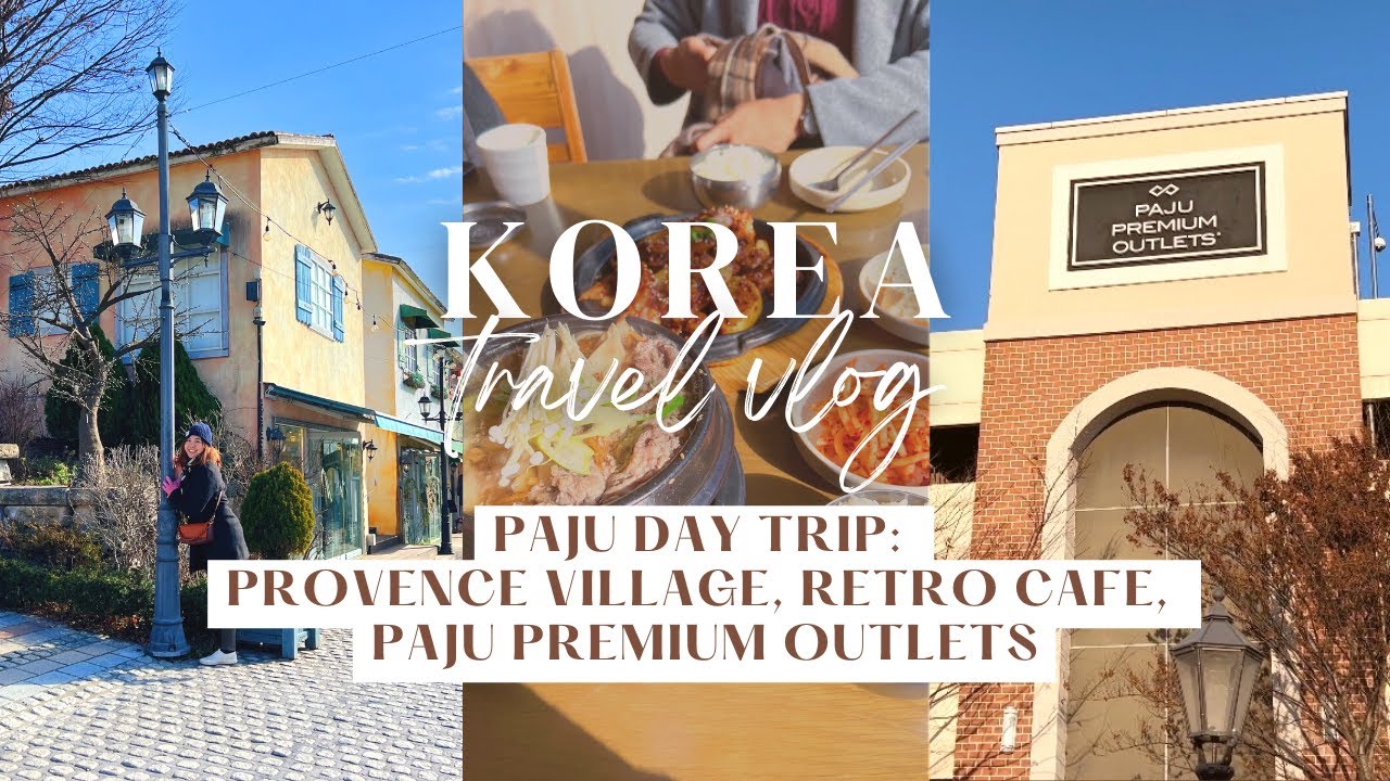 Korea Vlog Pt. 11 | Paju Day Trip, Provence Village, Retro Cafe, Paju Premium Outlets