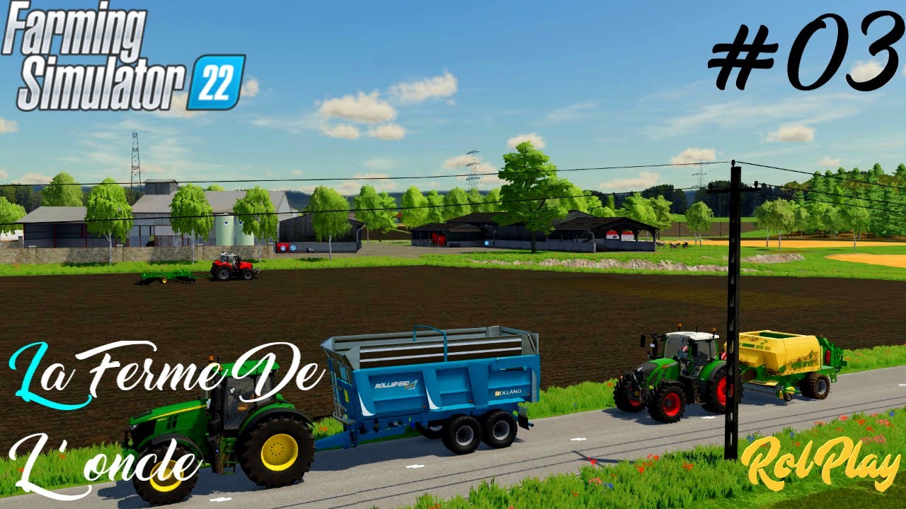 La Ferme De L' oncle | Episode 3 | 2 nouveaux Tracteurs ! (RolePlay) | Farming Simulator 22 |