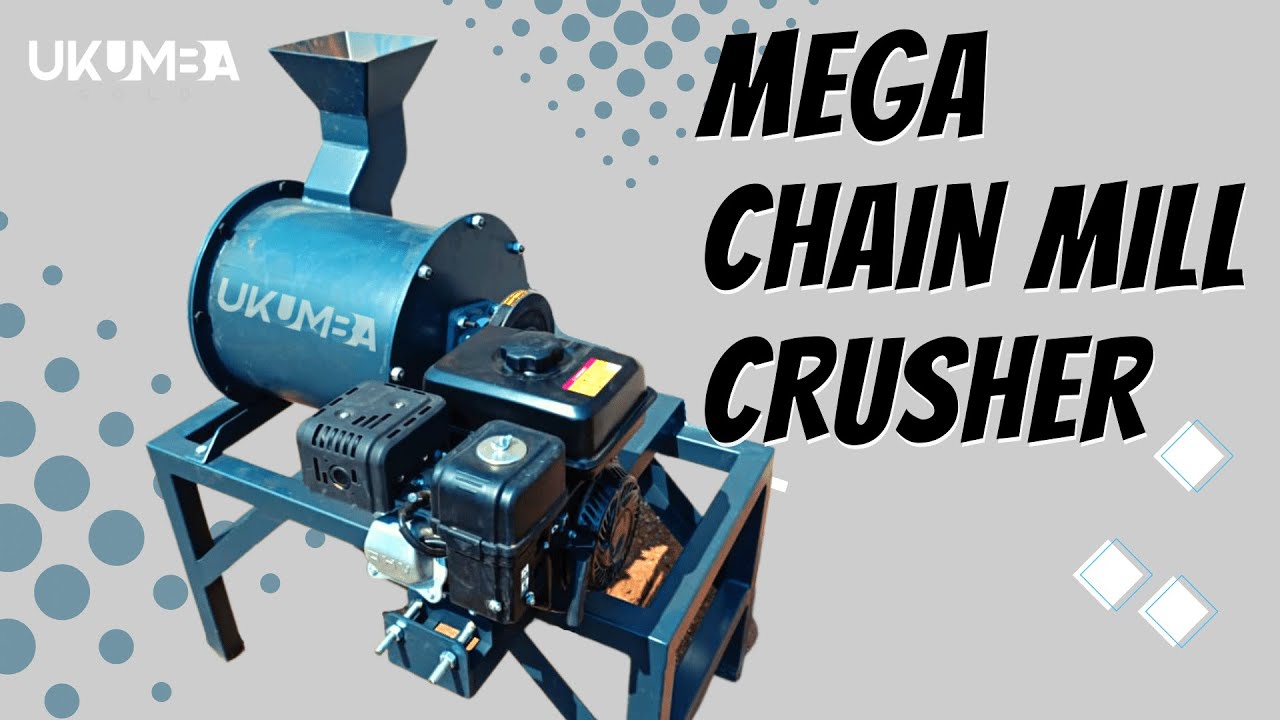 Mega Chain Mill Crusher - Gold Ore Crusher