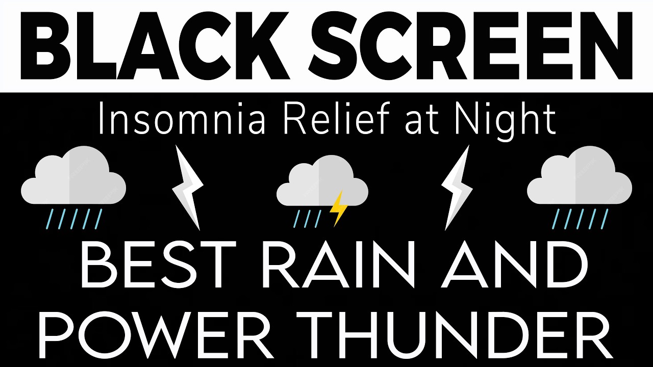 Insomnia Relief at Night with Best Rain and Power Thunder | Black Screen for sleep