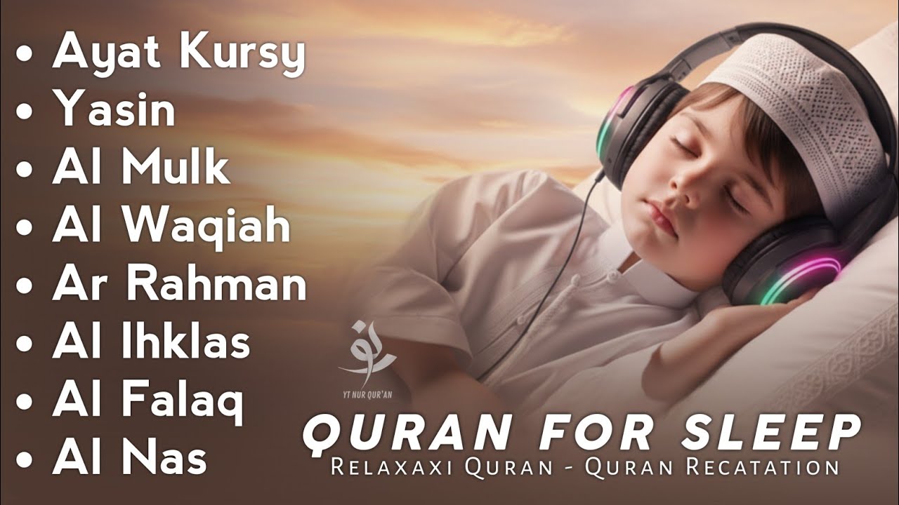 Uyqu uchun Qur'on | Dam olish uchun tinchlantiruvchi oyatlar | Oyat Kursiy, Yasin, Arrahmon Ala Aqel