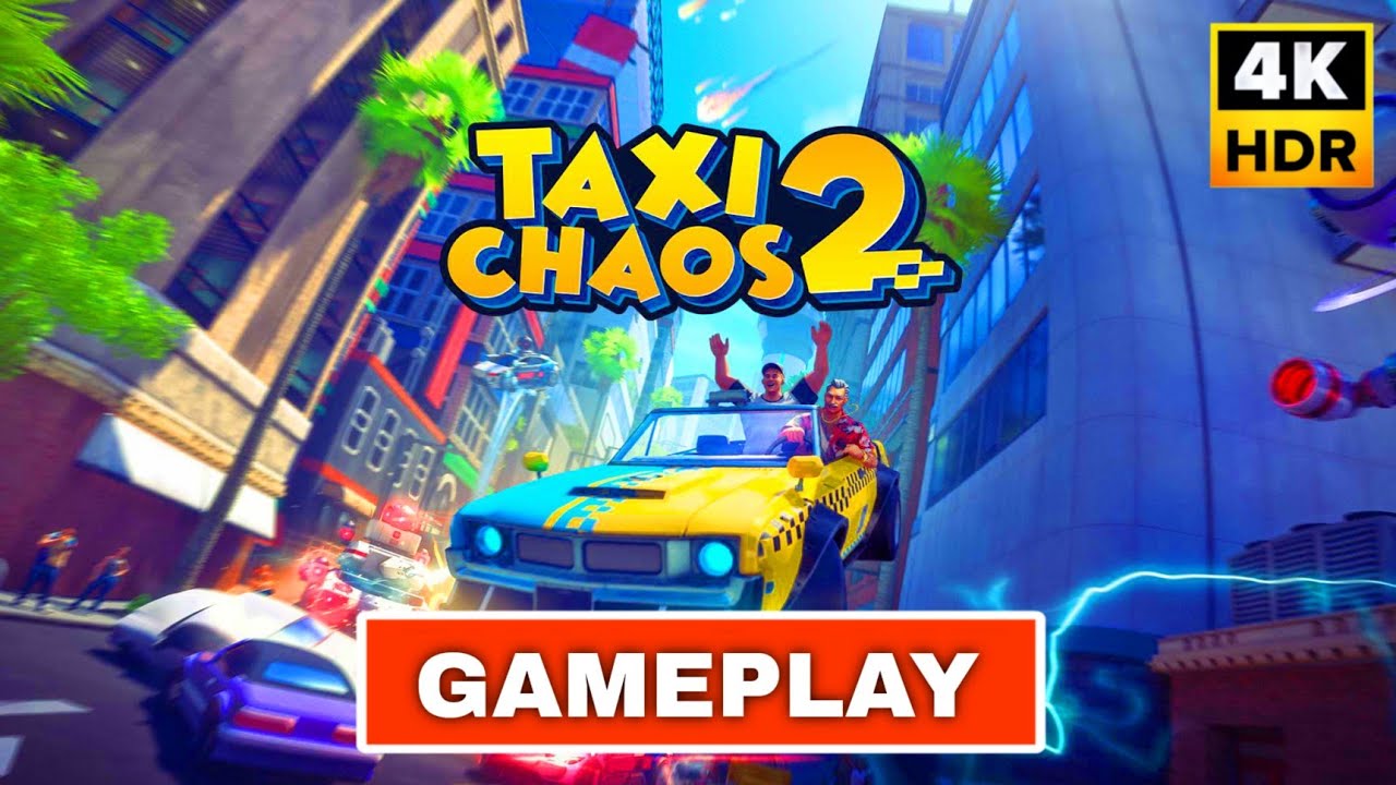 Taxi Chaos 2 Gameplay Walkthrough (4K 60FPS) No Commentary