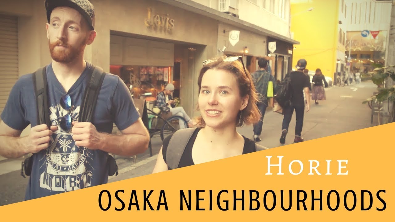 Osaka Neighbourhoods: Horie