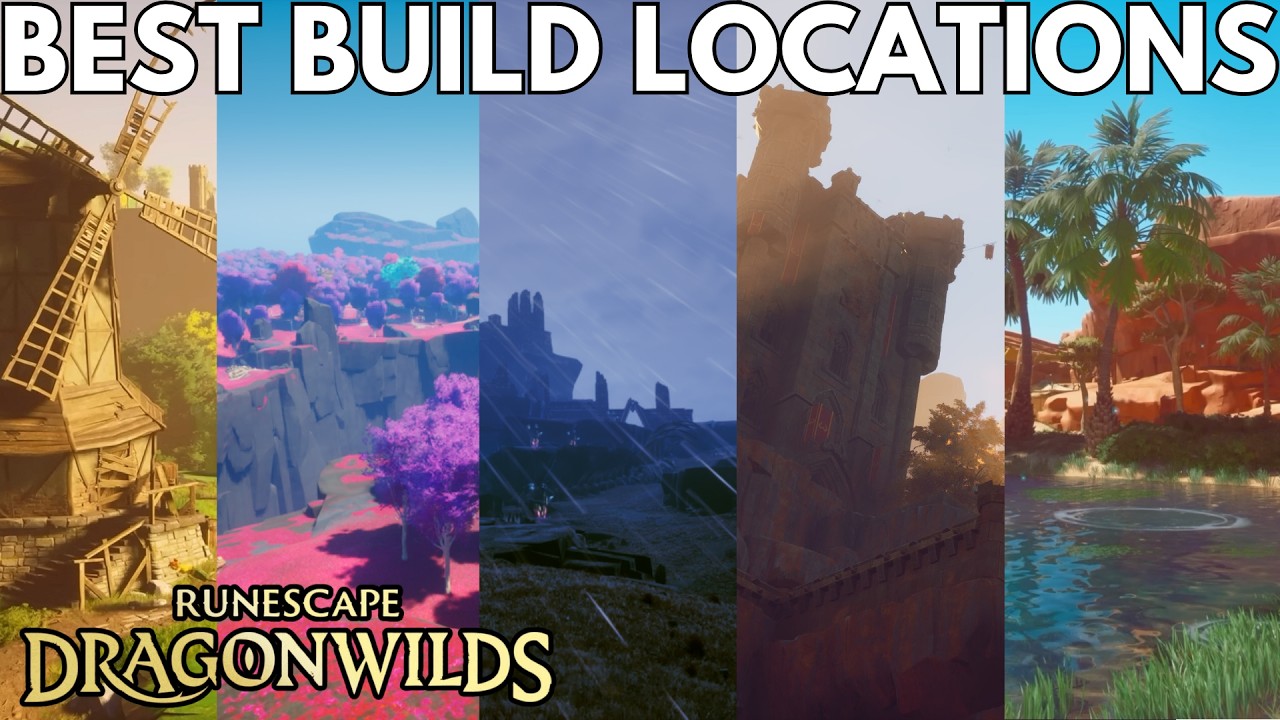 RuneScape Dragon Wilds: лучшие места для строительства во всех регионах