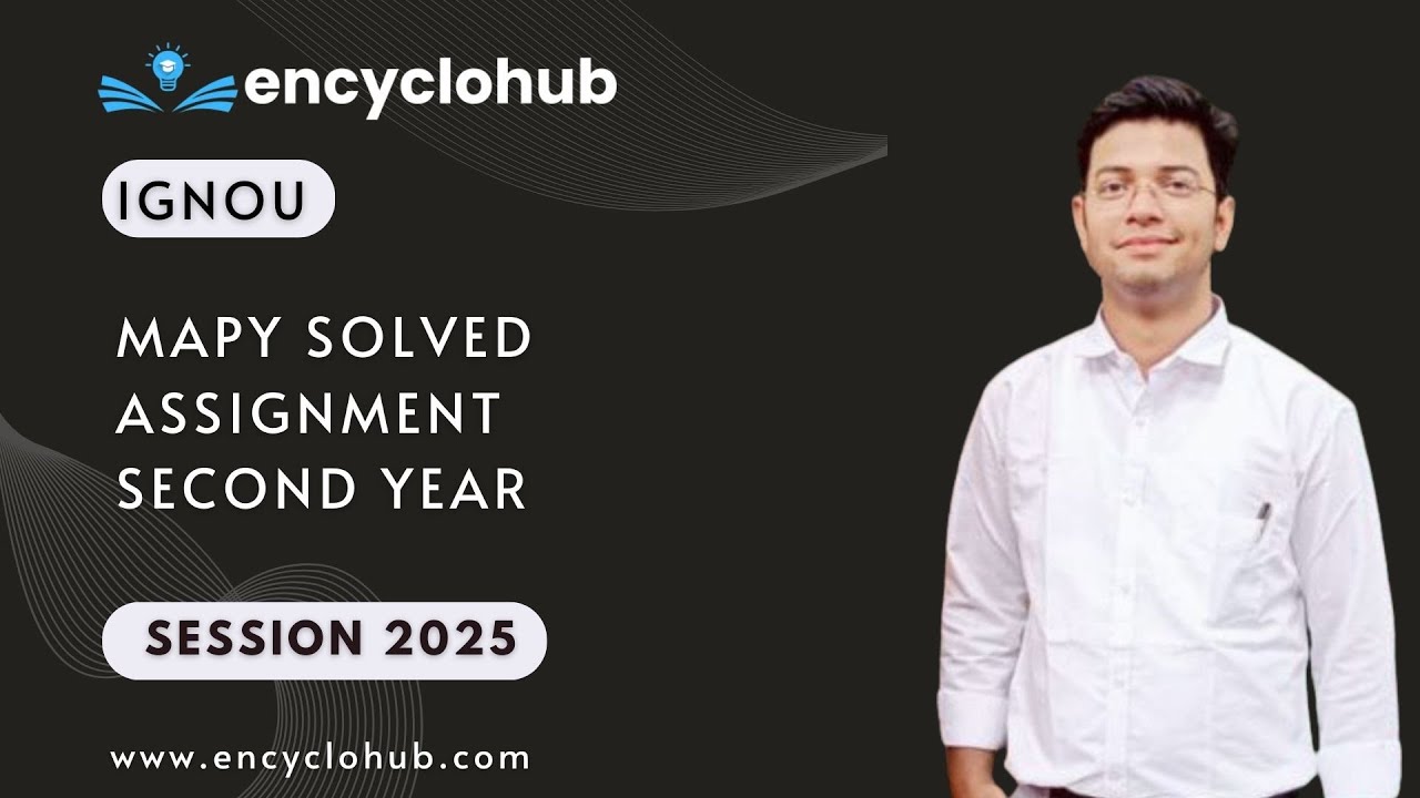 IGNOU MAPY SOLVED ASSIGNMENT SESSION 2025 SECOND YEAR | MPY 002, MPYE 008, 010