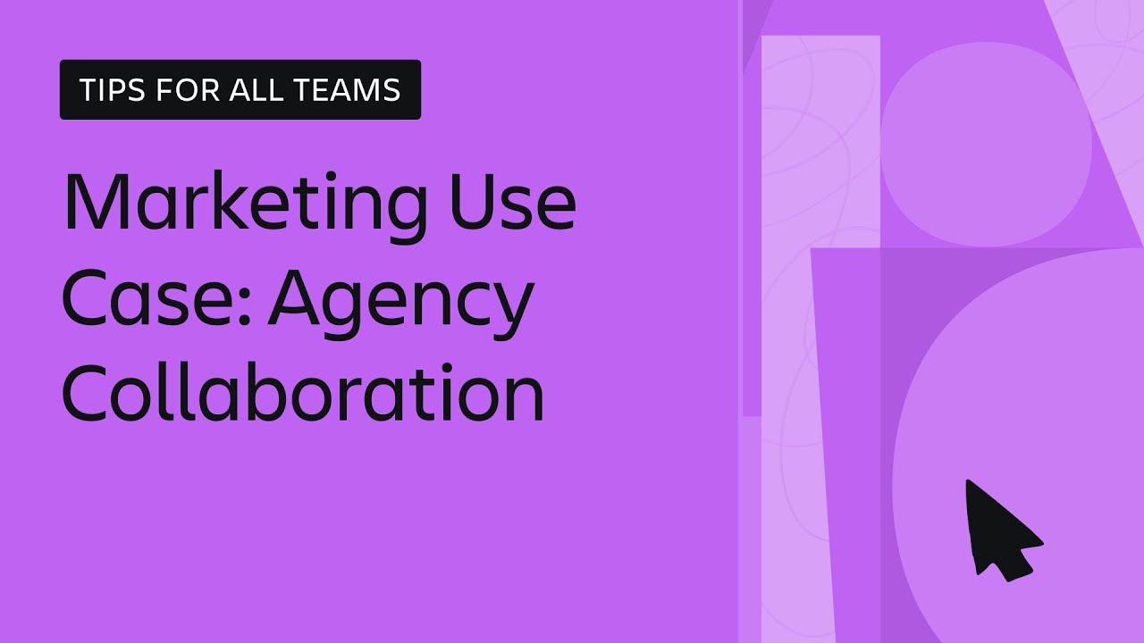 How To Collaborate with External Agencies | For Business Teams | Atlassian